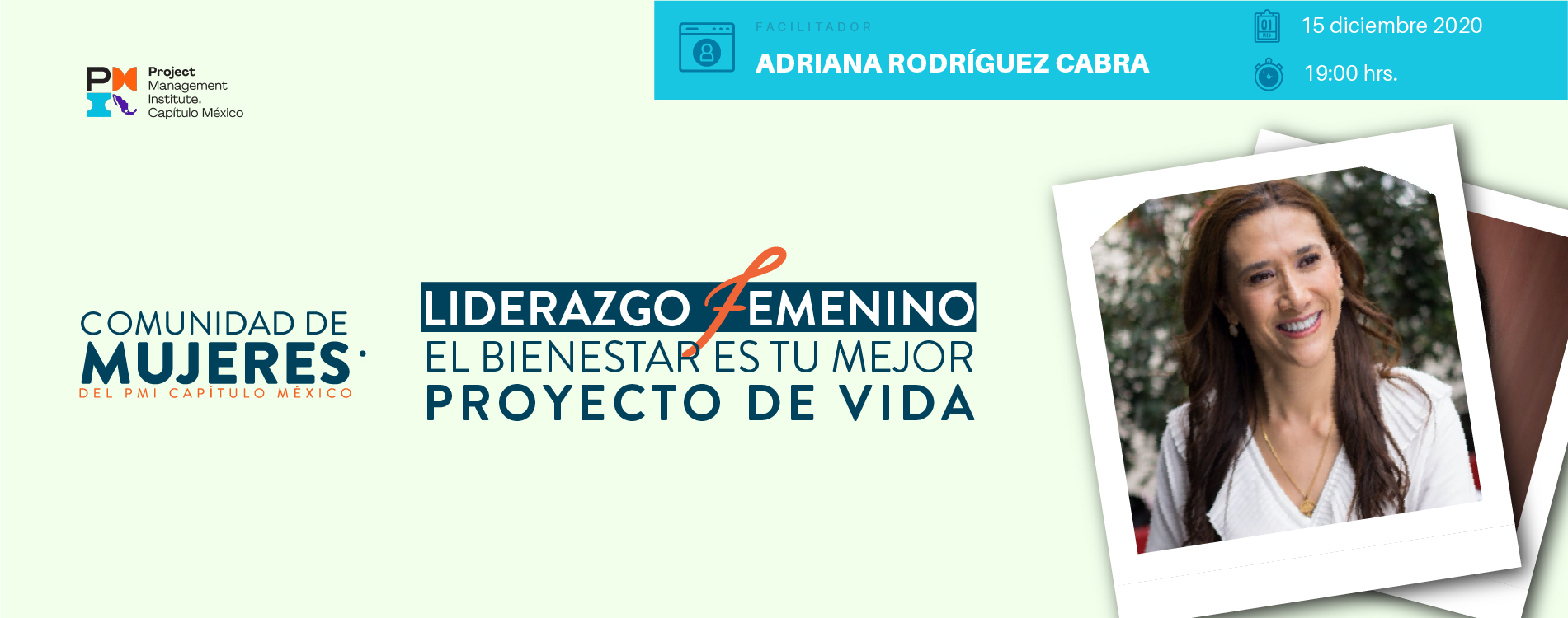 Liderazgo Femenino en Dirección de Proyectos. El bienestar es tu mejor proyecto de vida.