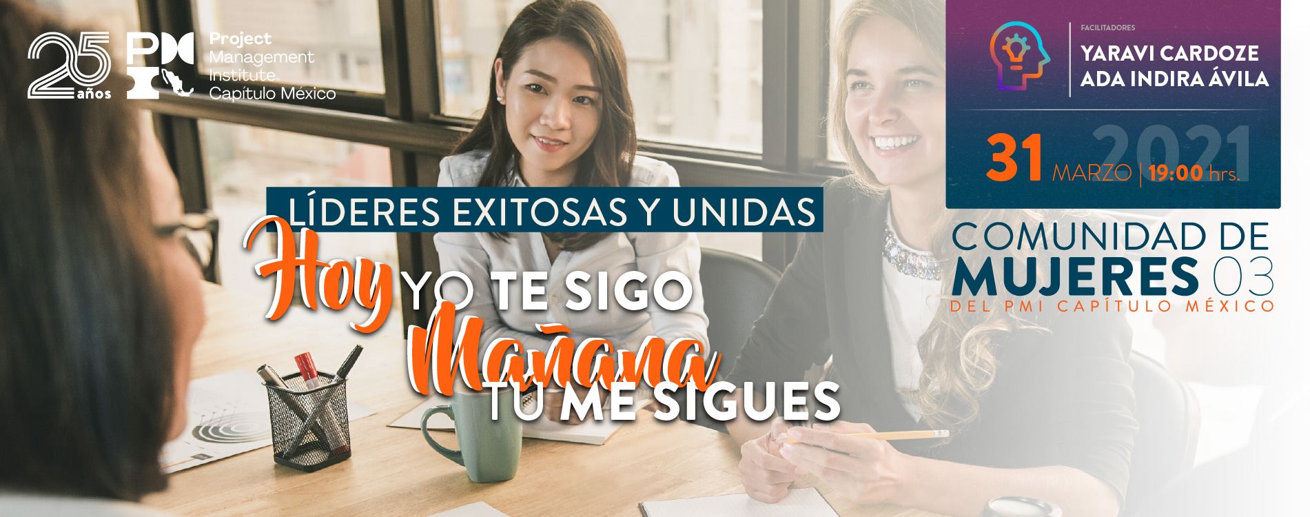 Webinar liderazgo Femenino: Líderes exitosas y unidas: Hoy yo te sigo, mañana tú me sigues