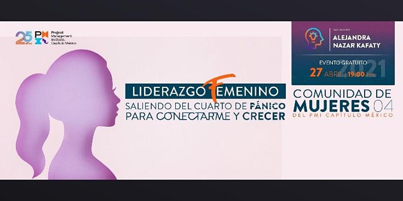 Webinar: Liderazgo Femenino: Saliendo del cuarto de pánico para conectarme y crecer
