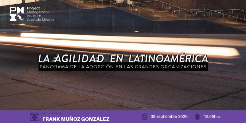 La agilidad en Latinoamerica panorama de la adopcion en las grandes organizacionesTW FB 50zoom